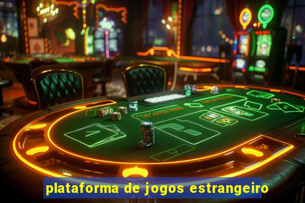 plataforma de jogos estrangeiro